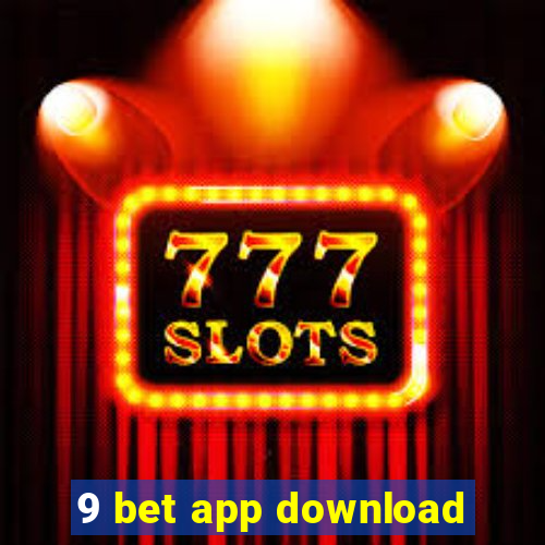 9 bet app download